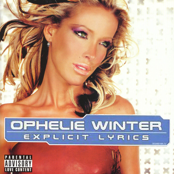 Explicit Lyrics d'Ophélie Winter